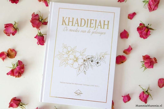 Khadiejah, de moeder van de gelovigen